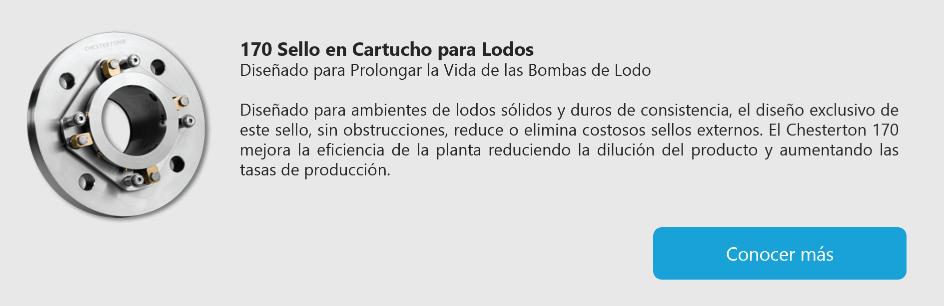 170 Sello en Cartucho para Lodos